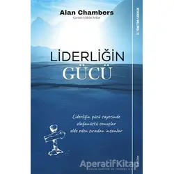 Liderliğin Gücü - Alan Chambers - Sola Unitas