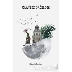 Olaysız Dağıldık - Sinem Lostar - Sola Unitas