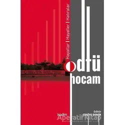 Odtü Hocam - Zekiye Demir - Kadim Yayınları