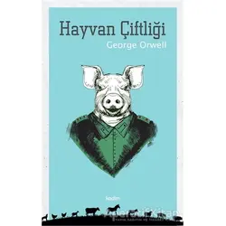 Hayvan Çiftliği - George Orwell - Kadim Yayınları