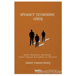 Siyaset Teorisine Giriş - Hamit Emrah Beriş - Kadim Yayınları