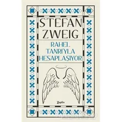Rahel Tanrı’yla Hesaplaşıyor - Stefan Zweig - Zeplin Kitap