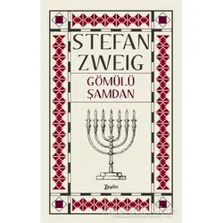 Gömülü Şamdan - Stefan Zweig - Zeplin Kitap