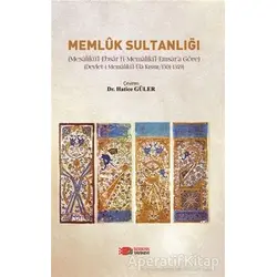Memlük Sultanlığı - Hatice Güler - Berikan Yayınevi