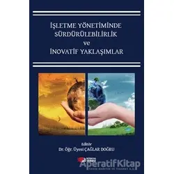 İşletme Yönetiminde Sürdürülebilirlik ve İnovatif Yaklaşımlar - Nevzat Ünalan - Berikan Yayınevi