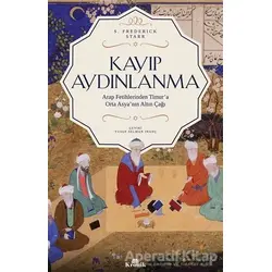 Kayıp Aydınlanma - S. Frederick Starr - Kronik Kitap