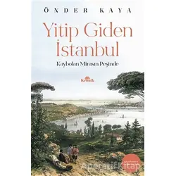 Yitip Giden İstanbul - Önder Kaya - Kronik Kitap