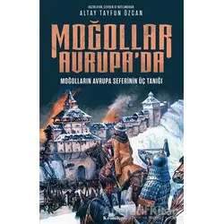 Moğollar Avrupa’da - Altay Tayfun Özcan - Kronik Kitap