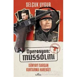 Operasyon: Mussolini - Selçuk Uygur - Kronik Kitap