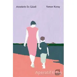 Annelerin En Güzeli - Yaman Koray - Dedalus Kitap