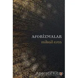 Aforizmalar - Mikail Eren - Cinius Yayınları