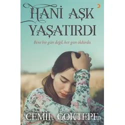 Hani Aşk Yaşatırdı - Cemil Göktepe - Cinius Yayınları