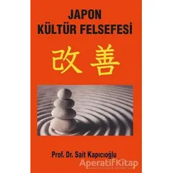 Japon Kültür Felsefesi - Sait Kapıcıoğlu - Cinius Yayınları