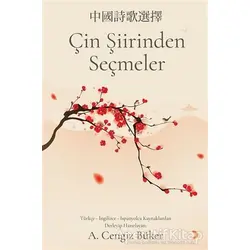 Çin Şiirinden Seçmeler - A. Cengiz Büker - Cinius Yayınları