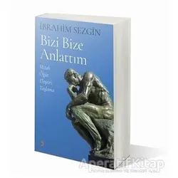 Bizi Bize Anlattım - İbrahim Sezgin - Cinius Yayınları
