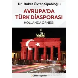 Avrupa’da Türk Diasporası - Buket Ökten Sipahioğlu - Cinius Yayınları