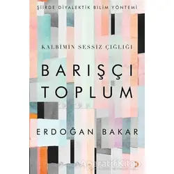 Barışçı Toplum - Erdoğan Bakar - Cinius Yayınları