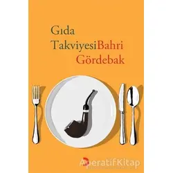 Gıda Takviyesi - Bahri Gördebak - Cinius Yayınları
