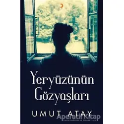 Yeryüzünün Gözyaşları - Umut Atay - Cinius Yayınları