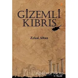 Gizemli Kıbrıs - Zekai Altan - Cinius Yayınları