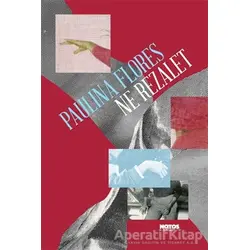 Ne Rezalet - Paulina Flores - Notos Kitap