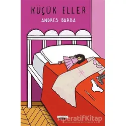 Küçük Eller - Andres Barba - Notos Kitap
