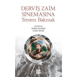 Derviş Zaim Sinemasına Tersten Bakmak - Tuba Deniz - Küre Yayınları