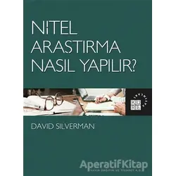 Nitel Araştırma Nasıl Yapılır? - David Silverman - Küre Yayınları
