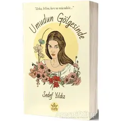 Umudun Gölgesinde - Sedef Yıldız - Elpis Yayınları - Özel Ürünler