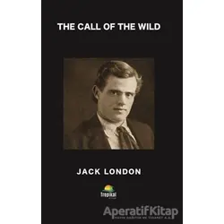 The Call of the Wild - Jack London - Tropikal Kitap - Dünya Klasikleri