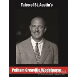 Tales of St. Austin’s - Pelham Grenville Wodehouse - Tropikal Kitap - Dünya Klasikleri