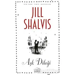 Aşk Dileği - Jill Shalvis - Nemesis Kitap