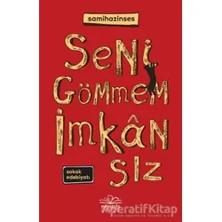 Seni Gömmem İmkansız - Samihazinses - Nemesis Kitap