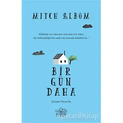Bir Gün Daha - Mitch Albom - Nemesis Kitap