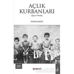 Açlık Kurbanları - Todur Zanet - Bengü Yayınları