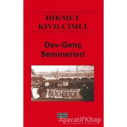 Dev-Genç Seminerleri - Hikmet Kıvılcımlı - Derleniş Yayınları