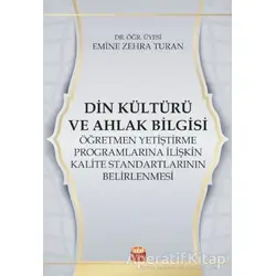 Din Kültürü ve Ahlak Bilgisi Öğretmen Yetiştirme Programlarına İlişkin Kalite Standartlarının Belirl