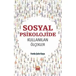 Sosyal Psikolojide Kullanılan Ölçekler - Ferda Şule Kaya - Nobel Bilimsel Eserler
