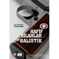 Hafif Silahlar ve Balistik - Faruk Güner - Nobel Bilimsel Eserler