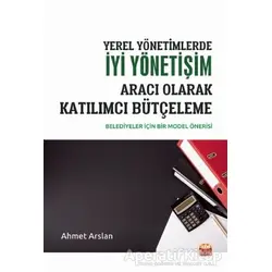 Yerel Yönetimlerde İyi Yönetişim Aracı Olarak Katılımcı Bütçeleme