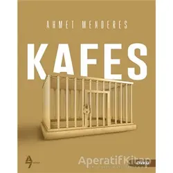 Kafes - Ahmet Menderes - A7 Kitap