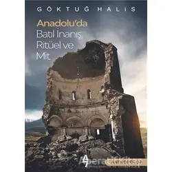 Anadolu’da Batıl İnanış Ritüel ve Mit - Göktuğ Halis - A7 Kitap