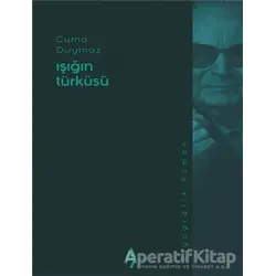 Işığın Türküsü - Cuma Duymaz - A7 Kitap