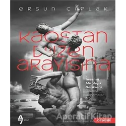 Kaostan Düzen Arayışına - Ersun Çıplak - A7 Kitap
