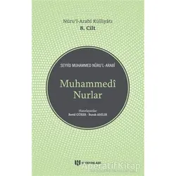 Muhammedi Nurlar - Nurul-Arabi Külliyatı - Seyyid Muhammed Nuru’l-Arabi - H Yayınları