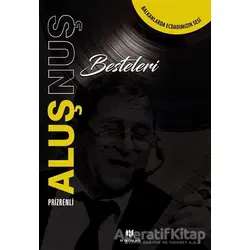 Prizrenli Aluş Nuş Besteleri - Aluş Nuş - H Yayınları