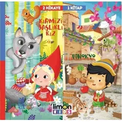 Kırmızı Başlıklı Kız - Pinokyo - 2 Hikaye 1 Kitap - Kolektif - limonKIDS