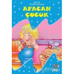 Afacan Çocuk - Eğitici Fındık Masallar - Kolektif - Pay Yayınları