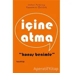 İçine Atma - Yasemin Öztürk - Hayykitap