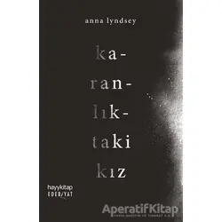 Karanlıktaki Kız - Anna Lyndsey - Hayykitap